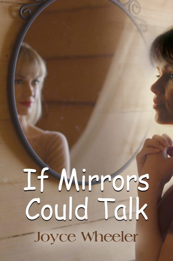 Joyce Wheeler Books If Mirrors Could Talk Book Cover