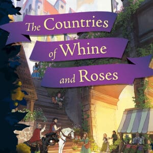 The Countries of Whine and Roses Children's Book Book Cover